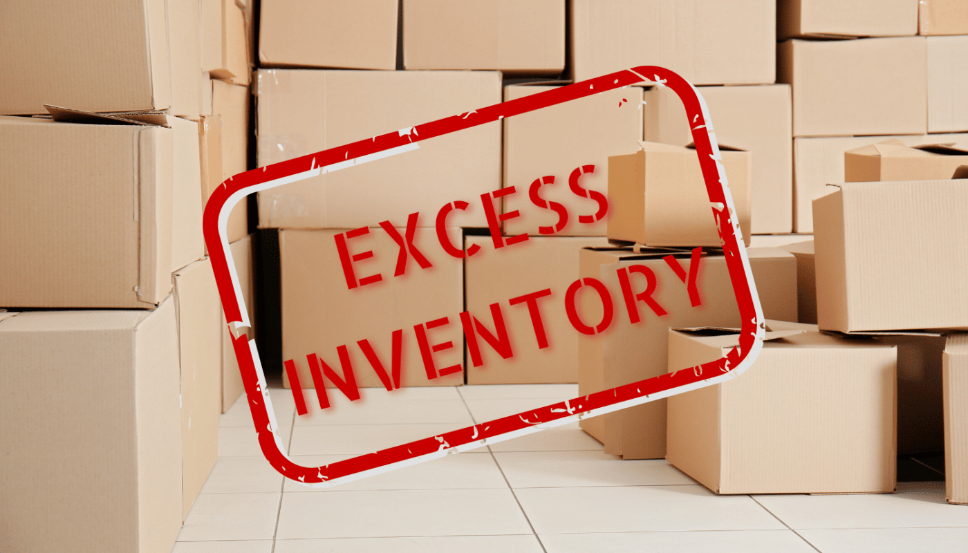 Excess Inventory