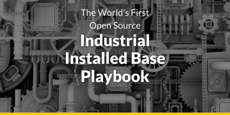 The world’s First Open Source Industrial Installed Base Playbook - Entytle